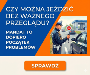 Konsekwencje jazdy bez ważnego badania technicznego